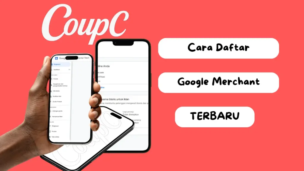 CoupC - Cara Daftar Google Merchant untuk Pedagang