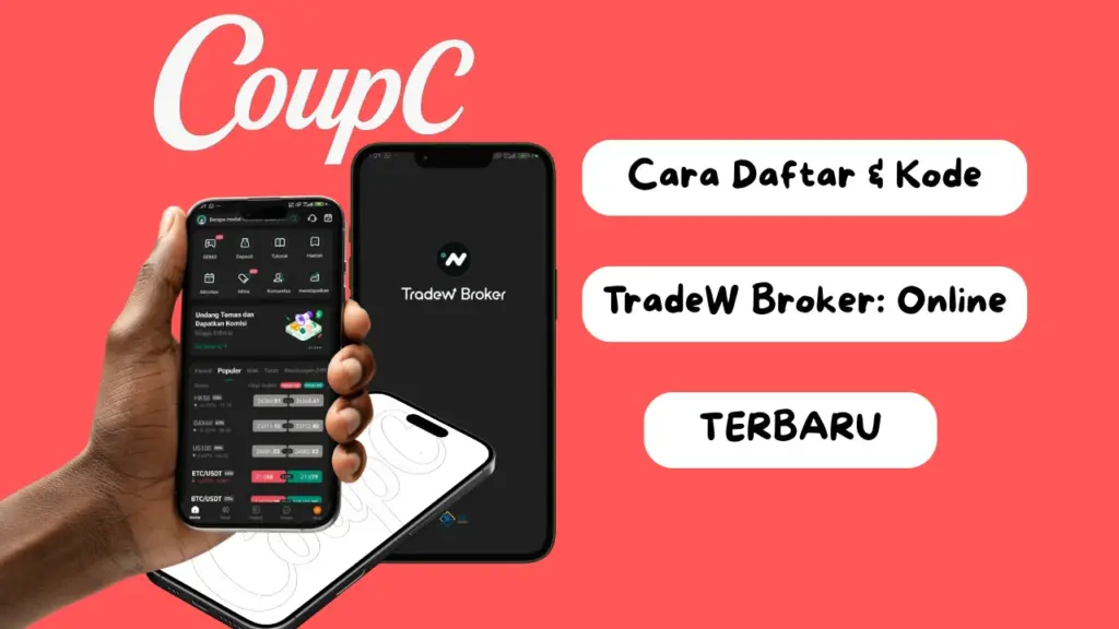 CoupC - Cara Daftar & Kode Referral TradeW Broker Terbaru 2025 - kode referral tradew CoupC - Cara Daftar & Kode Referral TradeW Broker Terbaru