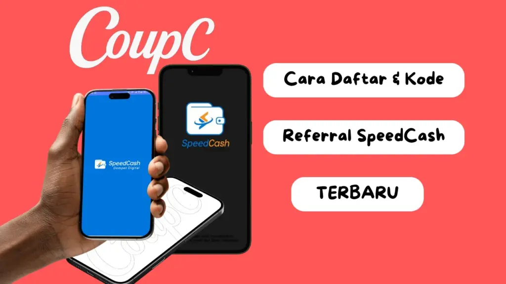 CoupC - Cara Daftar dan Kode Referral Speedcash Terbaru