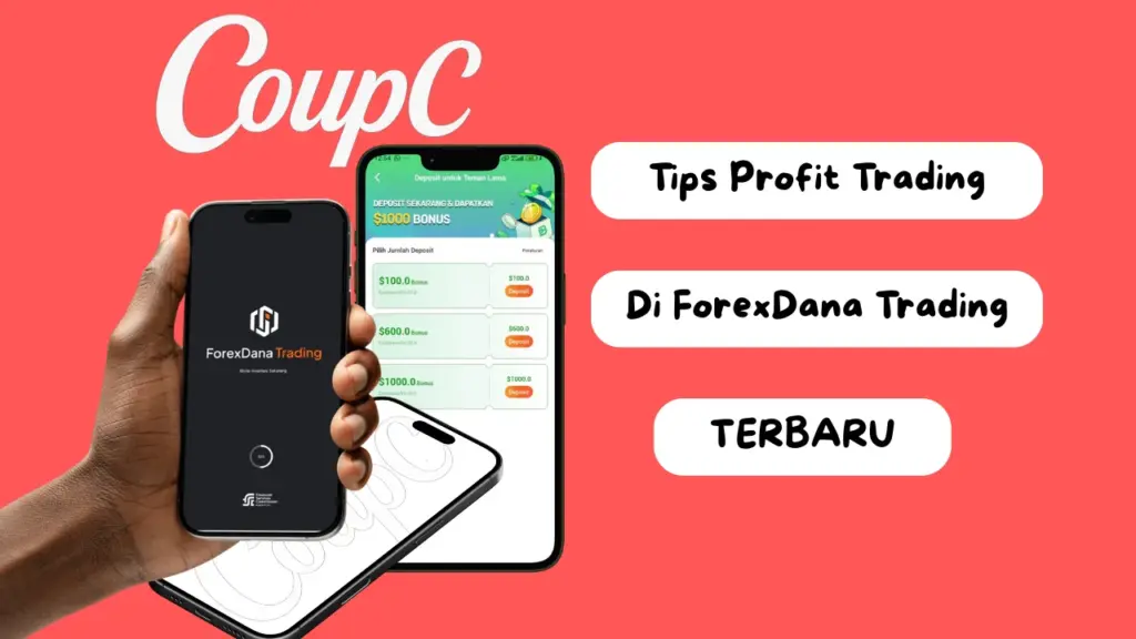 CoupC - Cara dan Tips Profit di ForexDana Trading